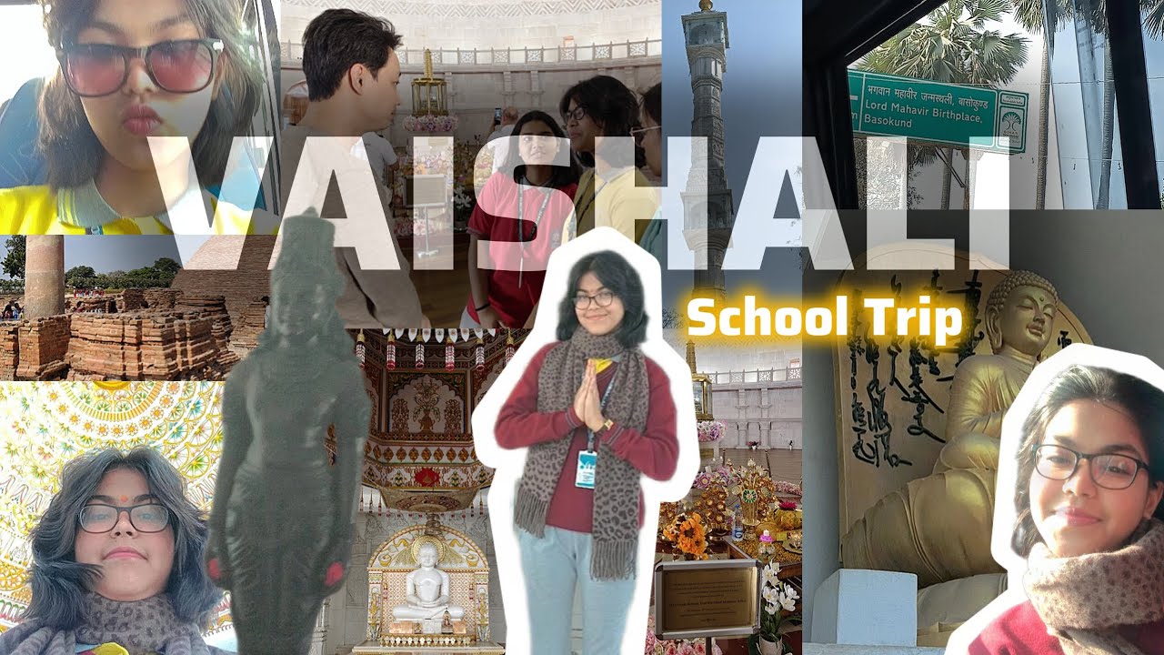 SCHOOL TRIP VLOG  ||📍 VAISHALI 