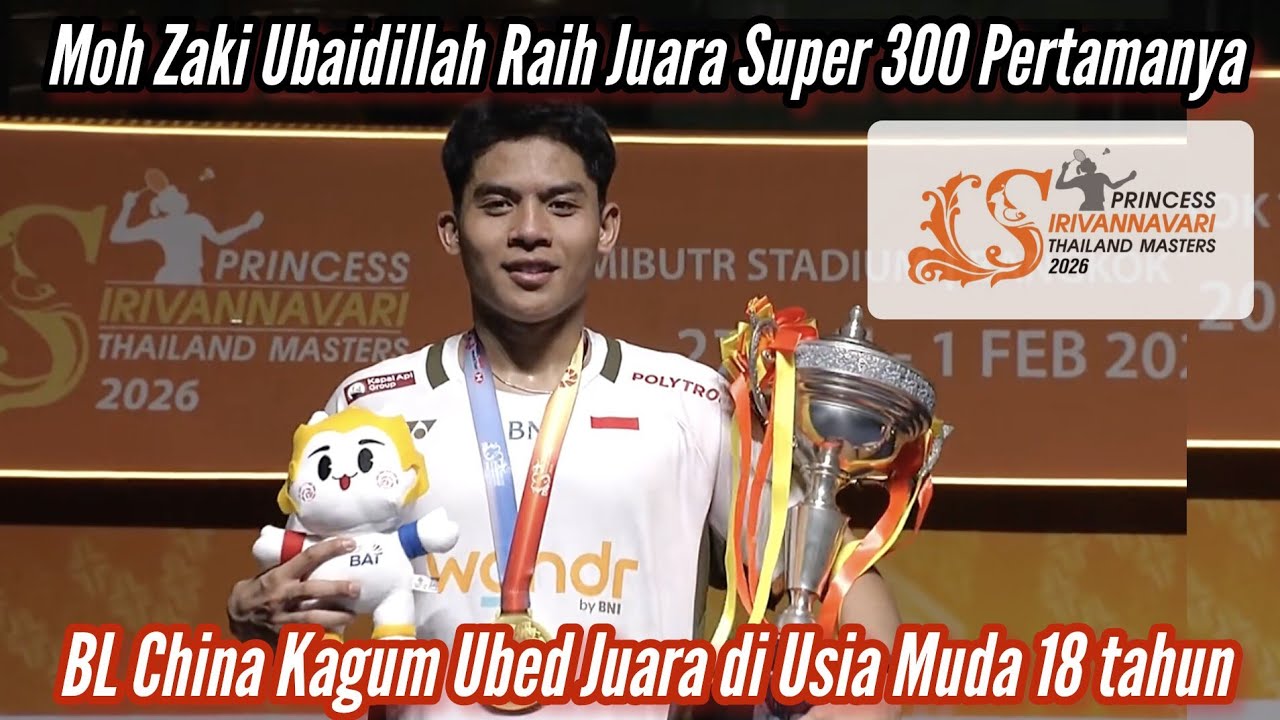 Komen BL China Kagum Melihat Pemain Muda Moh Zaki Ubaidillah Juara Super 300 Thailand Masters