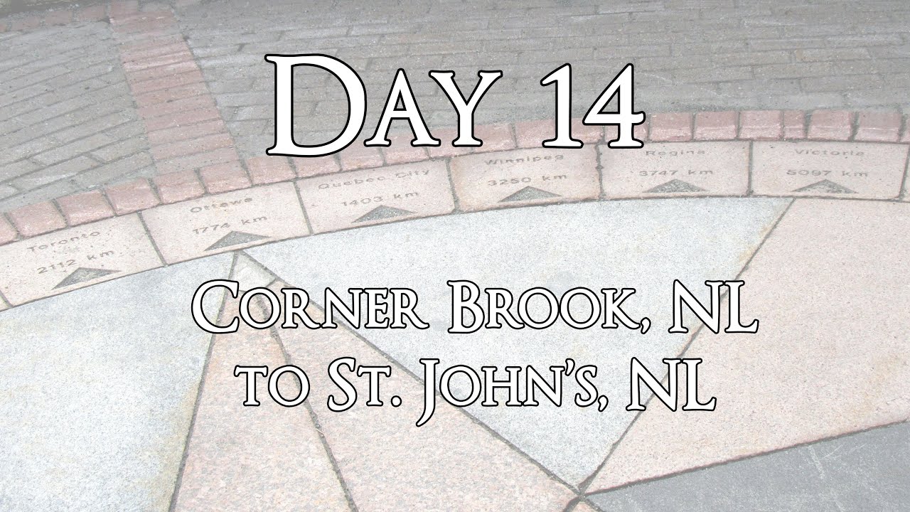 Day 14 : We reach Mile 0 in St. John's, NL