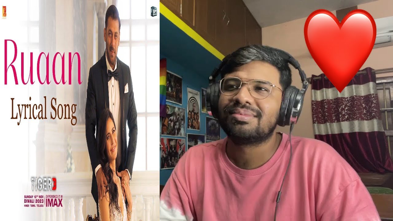 Ruaan Song | Lyrical Reaction | Tiger 3 | Salman Khan, Katrina Kaif | Pritam | Arijit Singh