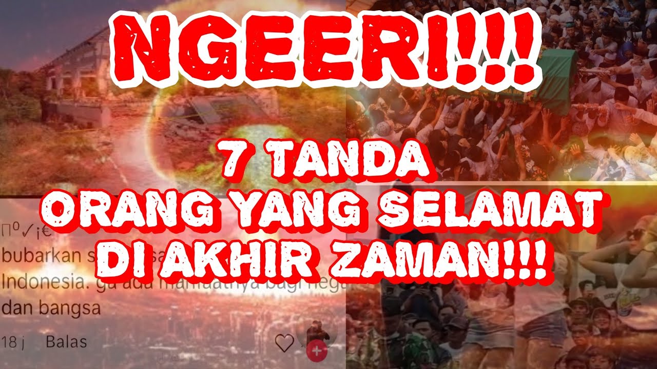 AKHIR ZAMAN!!! 7 Tanda Orang yang diselamatkan Allah di akhir zaman