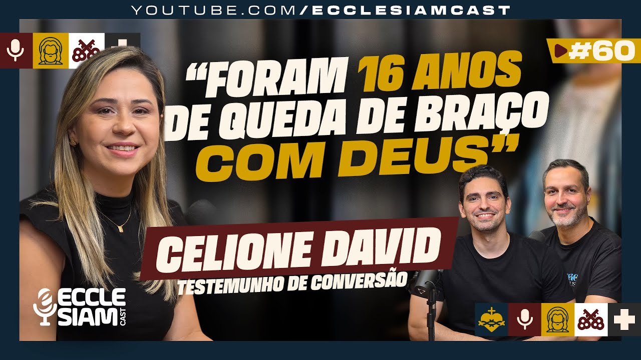 DE CANTORA DE FORRÓ A CATÓLICA | CELIONE DAVID #ECCLESIAMCAST