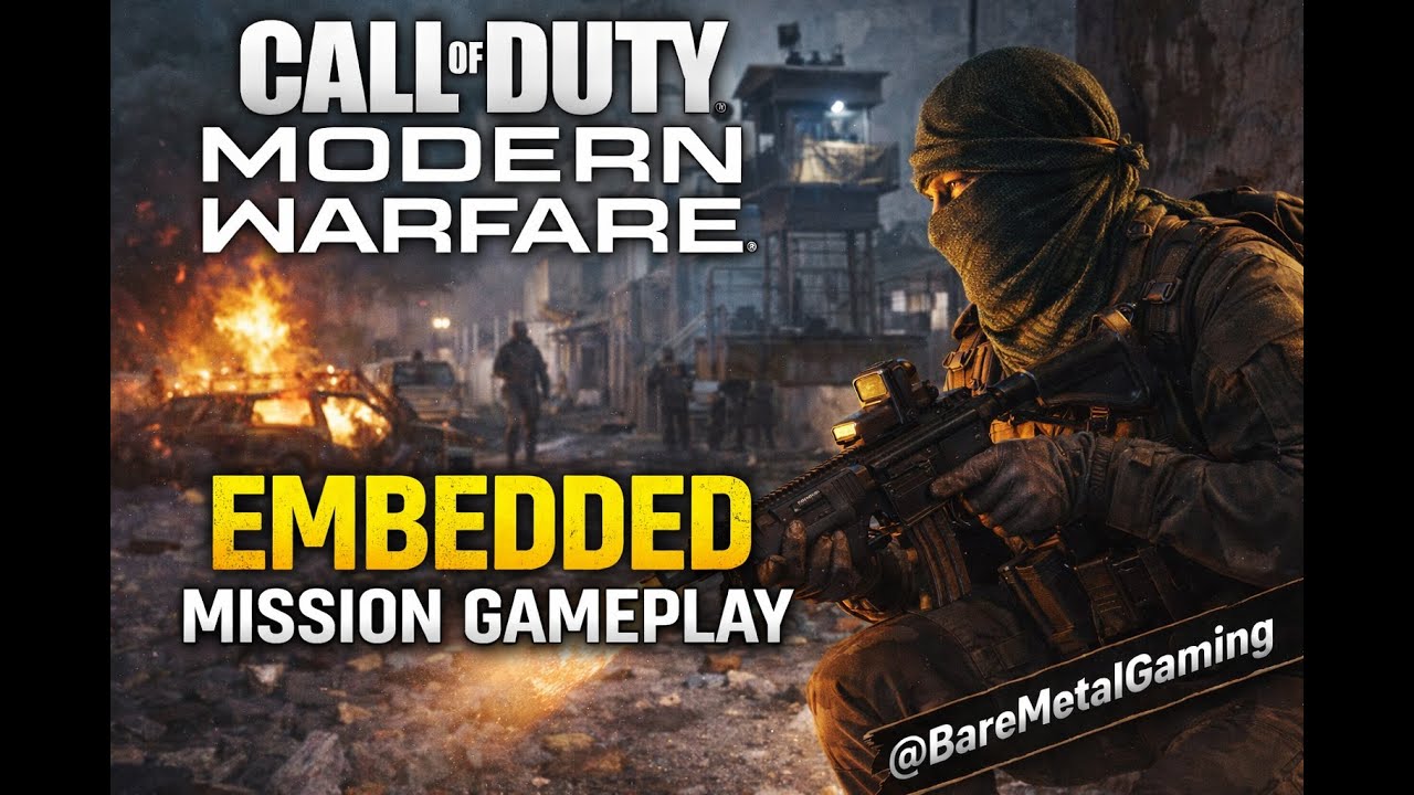 Call of Duty: Modern Warfare – Embedded Mission Gameplay | No Commentary | PC Ultra