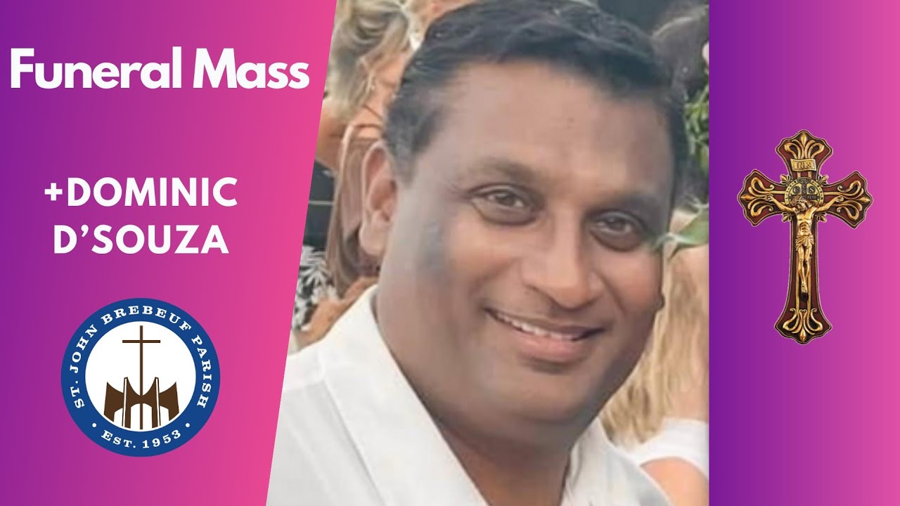Funeral Mass + Dominic D'Souza - 02.05.2026 - St. John Brebeuf Church