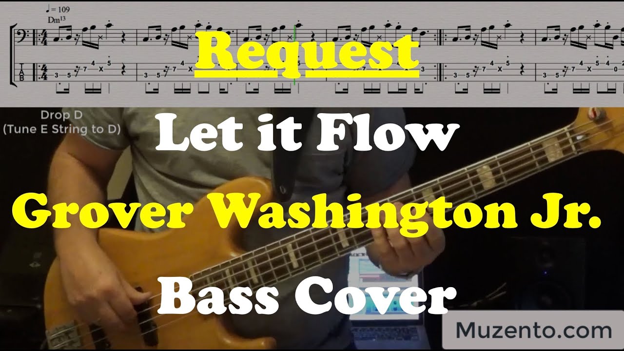 Let if Flow   Grover Washington Jr    Bass Cover   Request