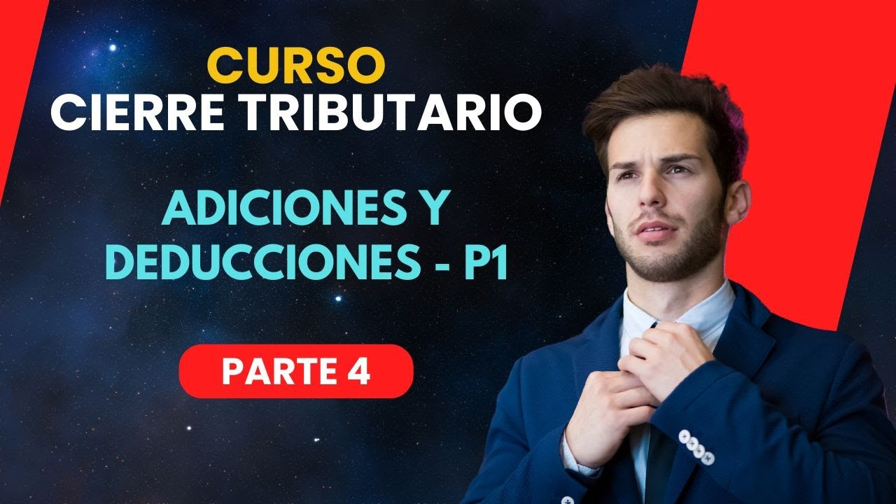 4. Adiciones y deducciones - Parte 1