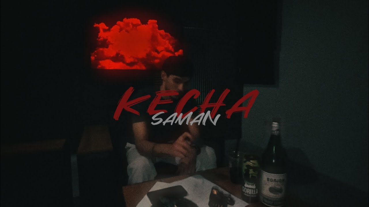 Saman - KECHA (Mood Video)