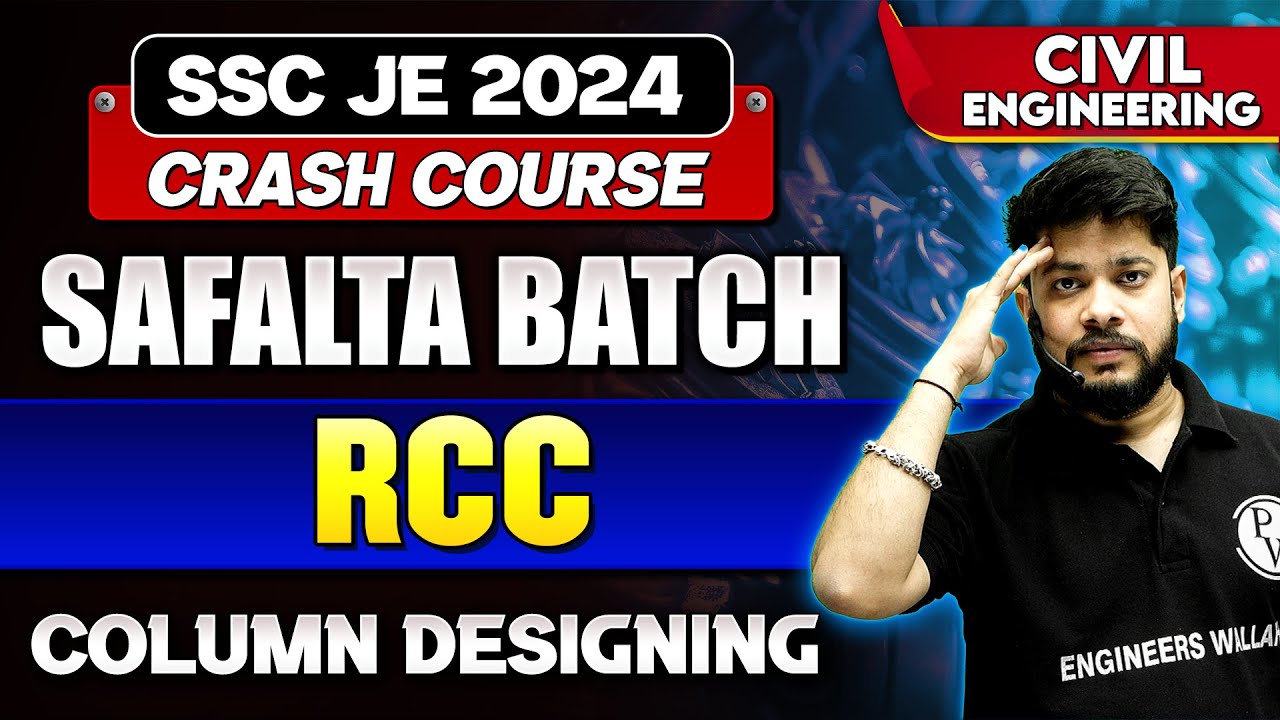 SSC JE Crash Course 2024 - Safalta Batch | RCC | Column Designing | Civil Engineering