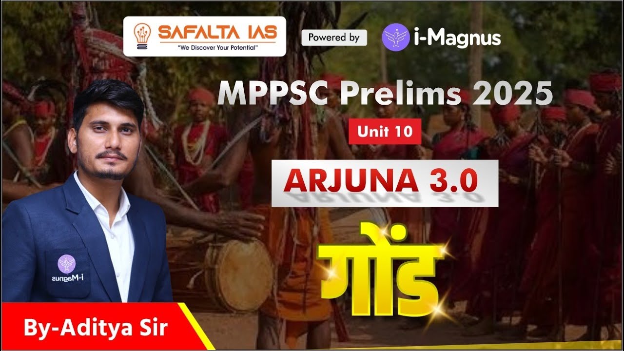 MPPSC Pre 2025 || Arjuna 3.O Batch || UNIT-10 || गोंड || Gond  Class-2 L-2   By- Aditya sir
