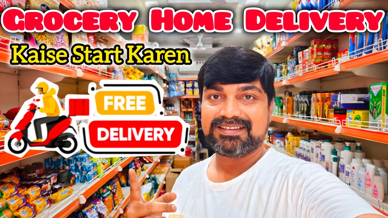 Grocery Home Delivery Kaise Start Karen || kirana store home delivery kaise karen