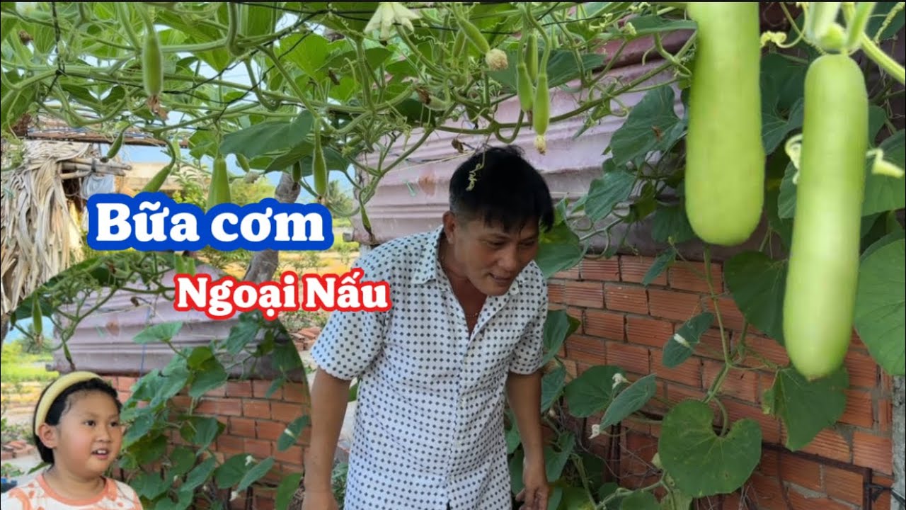275/ &Ocirc;ng Ngoại L&agrave;m Dừa Nước,H&aacute;i Bầu Nấu Canh cho Ch&aacute;u Ngoại..