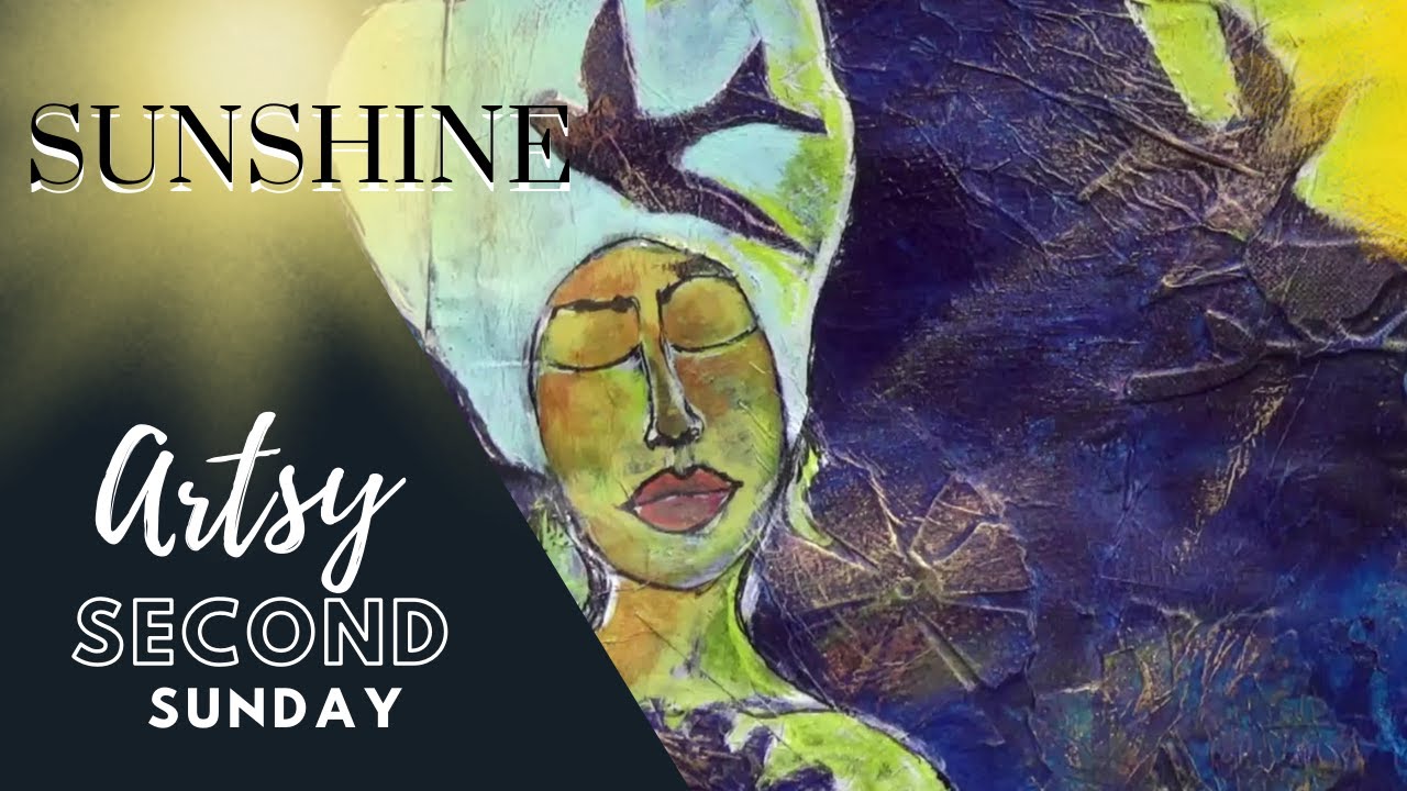 Feel the Sun Shine - Artsy Second Sunday