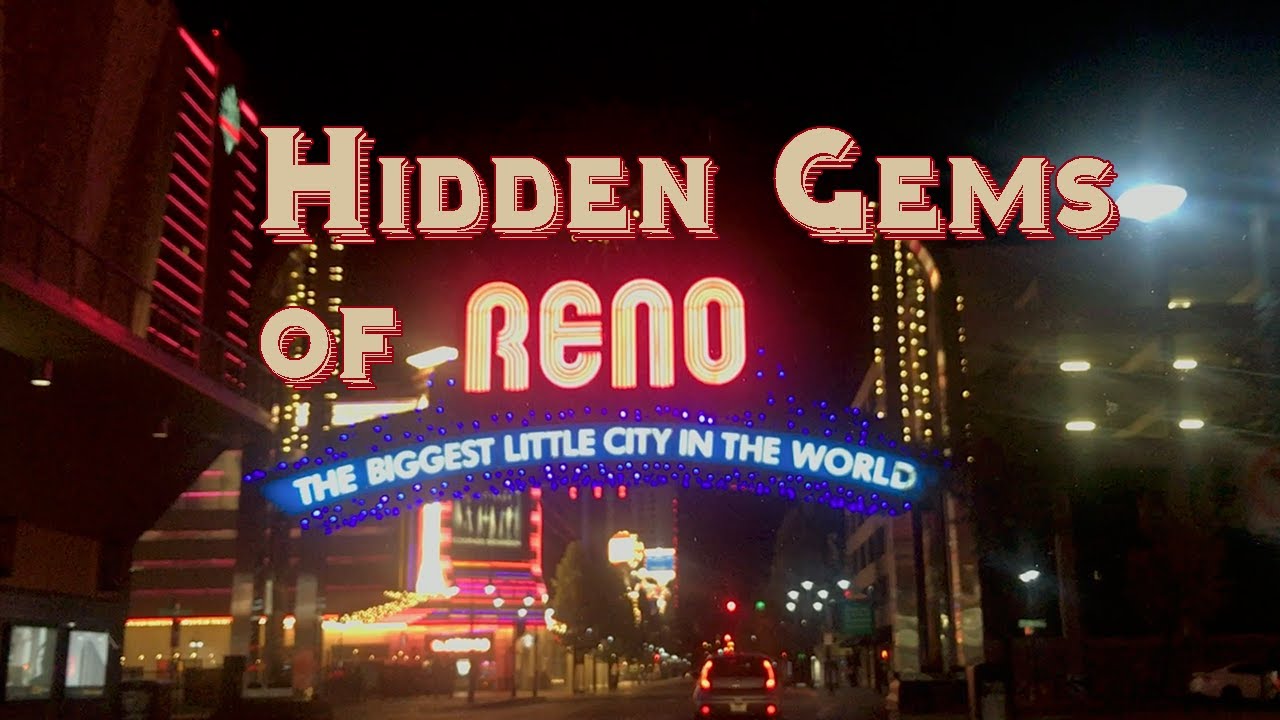 Hidden Gems of Reno