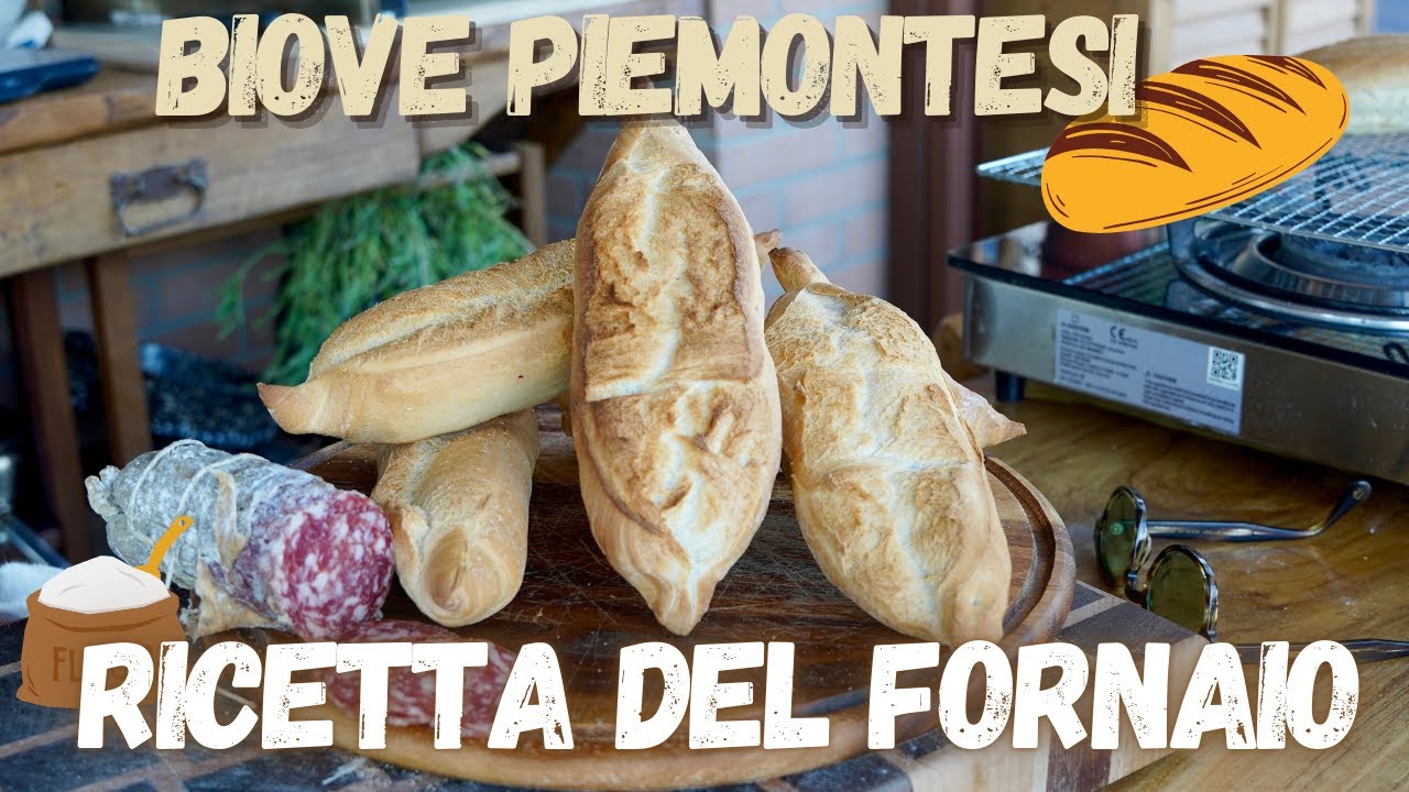 BIOVE PIEMONTESI * videoricetta con TRUCCHI e CONSIGLI del mio FORNAIO DI FIDUCIA *