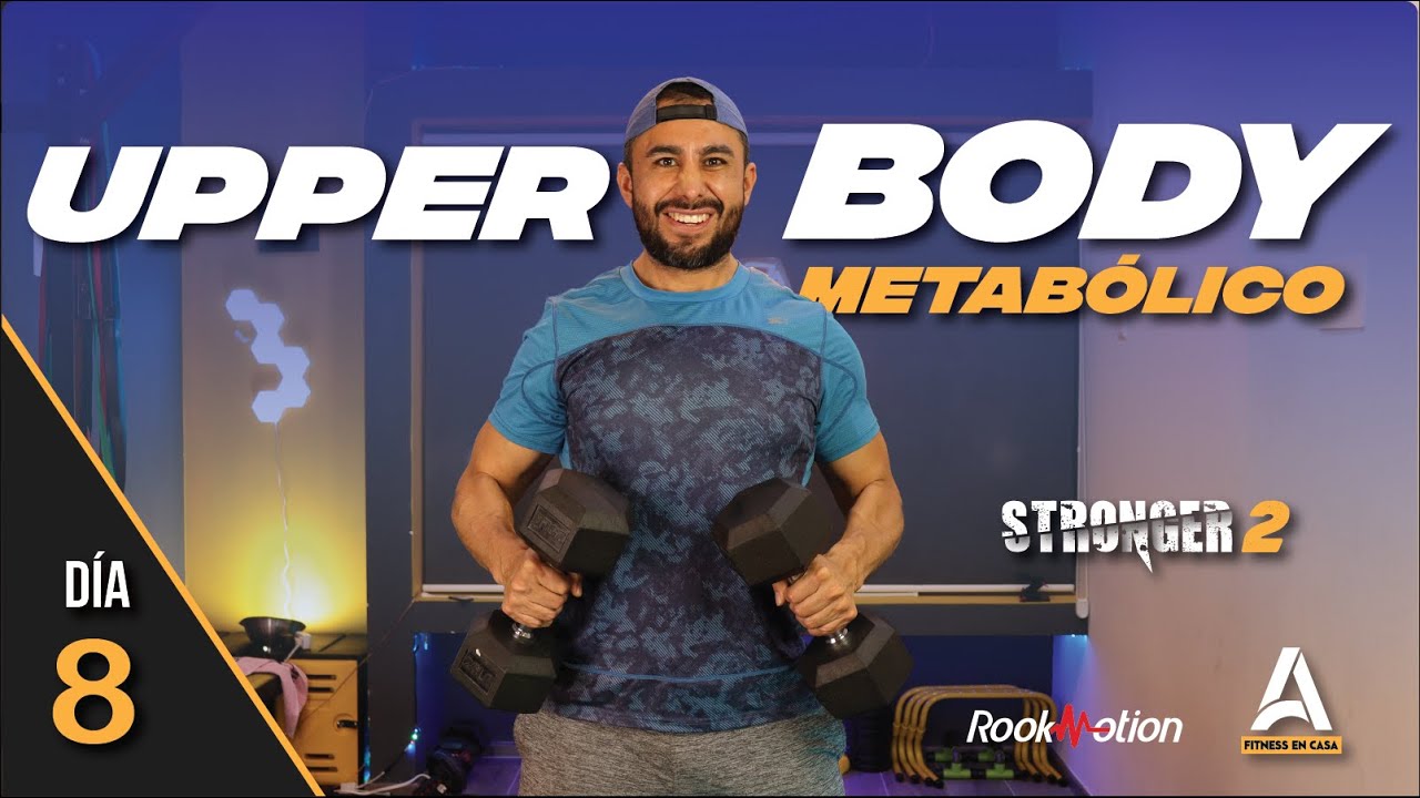 Rutina Upper Body Metabólico 💪 Sudor Extremo!! Stronger 8