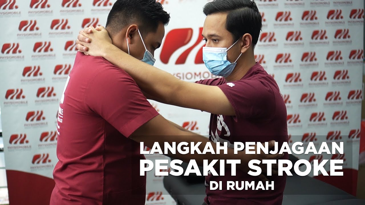 Langkah Mudah Penjagaan Pesakit Stroke di Rumah