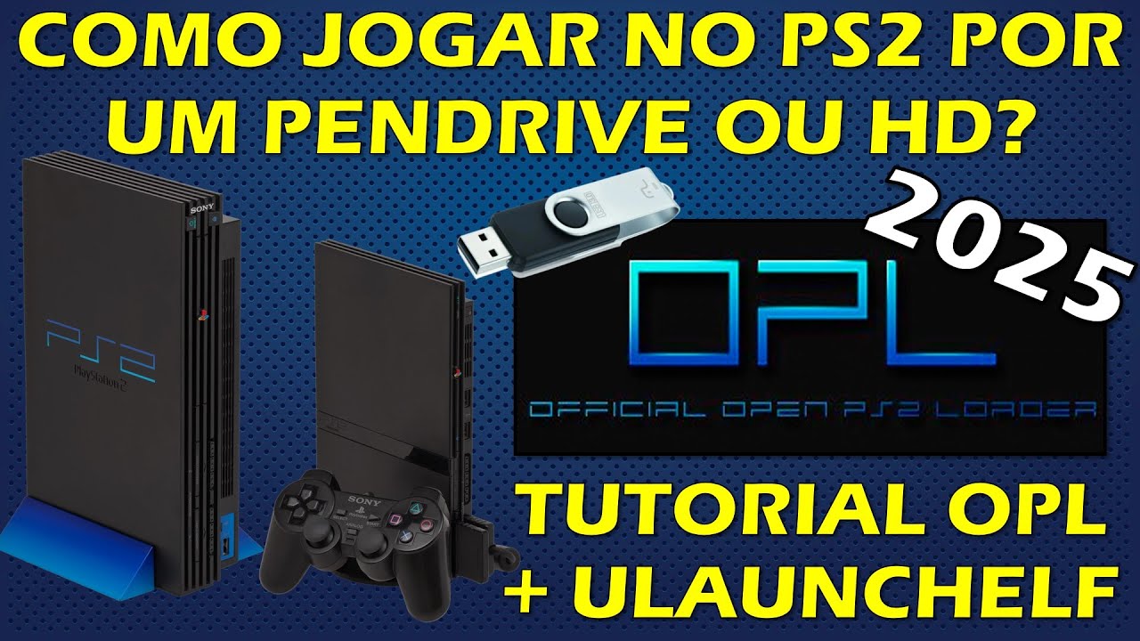 OPL + ULAUNCHELF 2025 NO PS2 - COMO COLOCAR JOGOS NO PENDRIVE E JOGAR NO PS2? TUTORIAL OPL EXFAT