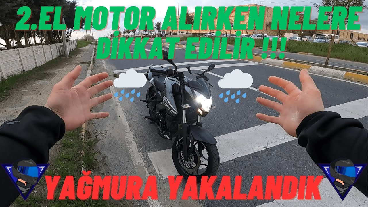 2. EL MOTOSİKLET ALIRKEN NELERE DİKKAT EDİLMELİ | YAĞMURA YAKALANDIK | BAJAJ PULSAR NS200 MOTOVLOG