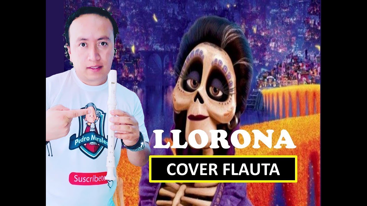Llorona - Coco (Flauta dulce con notas)