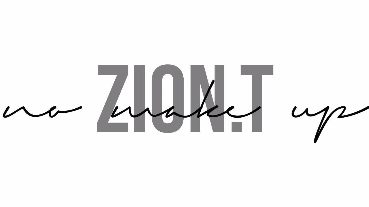 ZION.T//No Makeup (Lyrics) [HAN/ROM/ENG]
