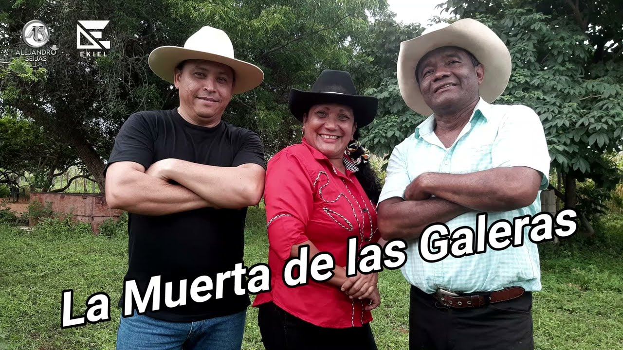 LA MUERTA DE LAS GALERAS - ALEJANDRO SEIJAS OSWALDO MORALES Y DANNY ALVAREZ