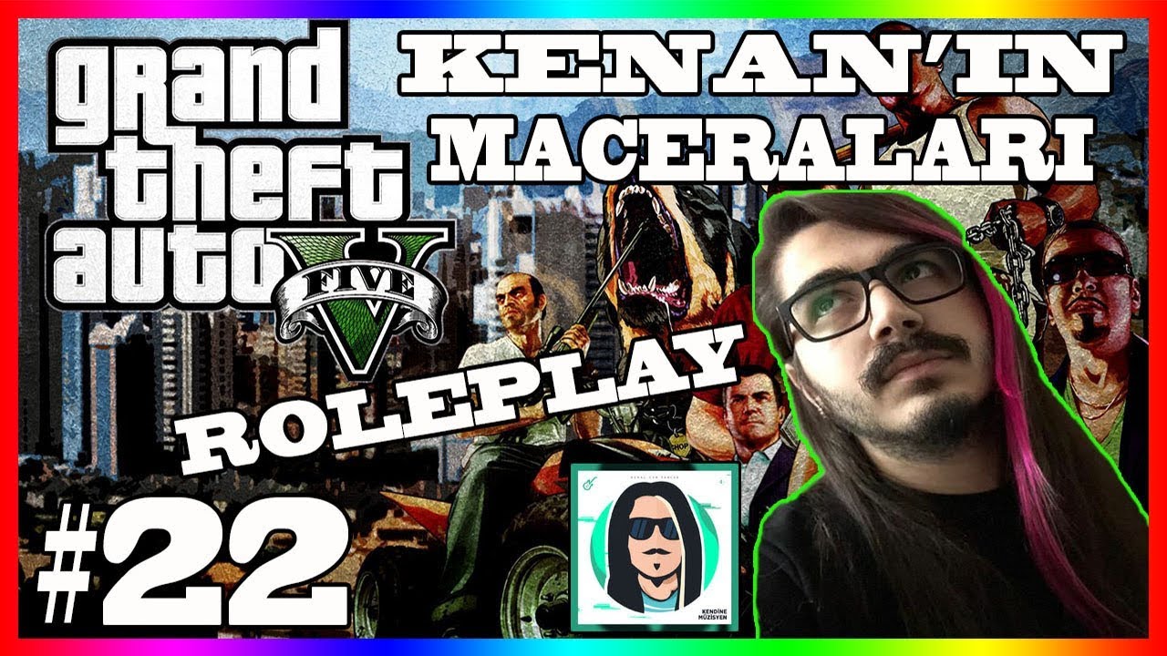 KENDİNEMÜZİSYEN - DORTLU MALAFAT - GTA V KENAN'IN MACERALARI (ROLEPLAY) #22