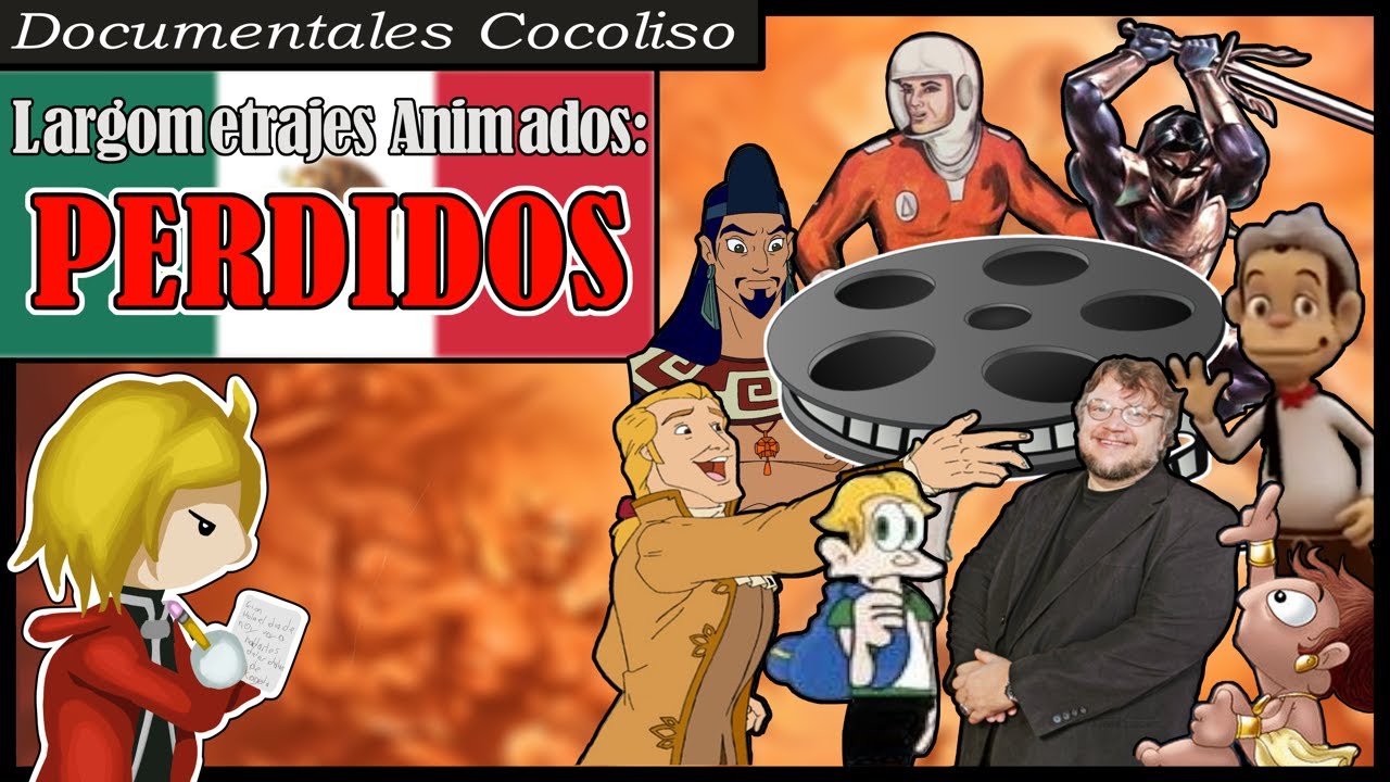 Pel&iacute;culas de Animaci&oacute;n Mexicana, Perdidas, Canceladas e In&eacute;ditas (Parte 1) || Documentales Cocoliso