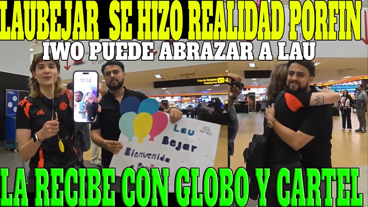 🔥CHOLITO ENAMORADO🔥| IWO PORFIN CONOCE A LAU SE DAN SU PRIMER ABRAZO, HACE DETALLE EN AEREOPUERTO🔥🔥