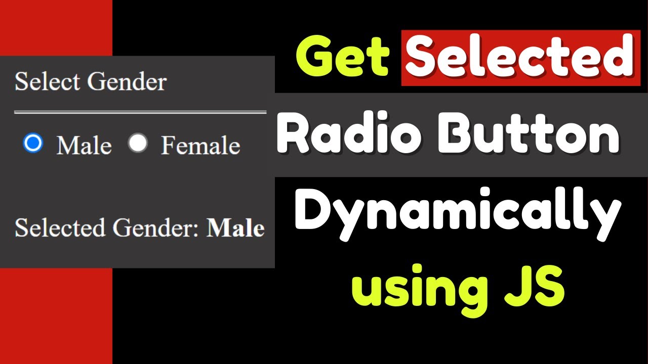 Get Selected Radio Button Dynamically using Javascript |Create, Group & Select Radio Button Html JS