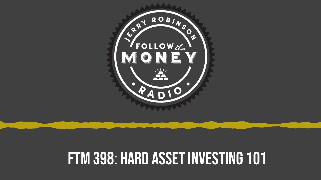 Hard Asset Investing 101 (Jerry Robinson, Tom Cloud)
