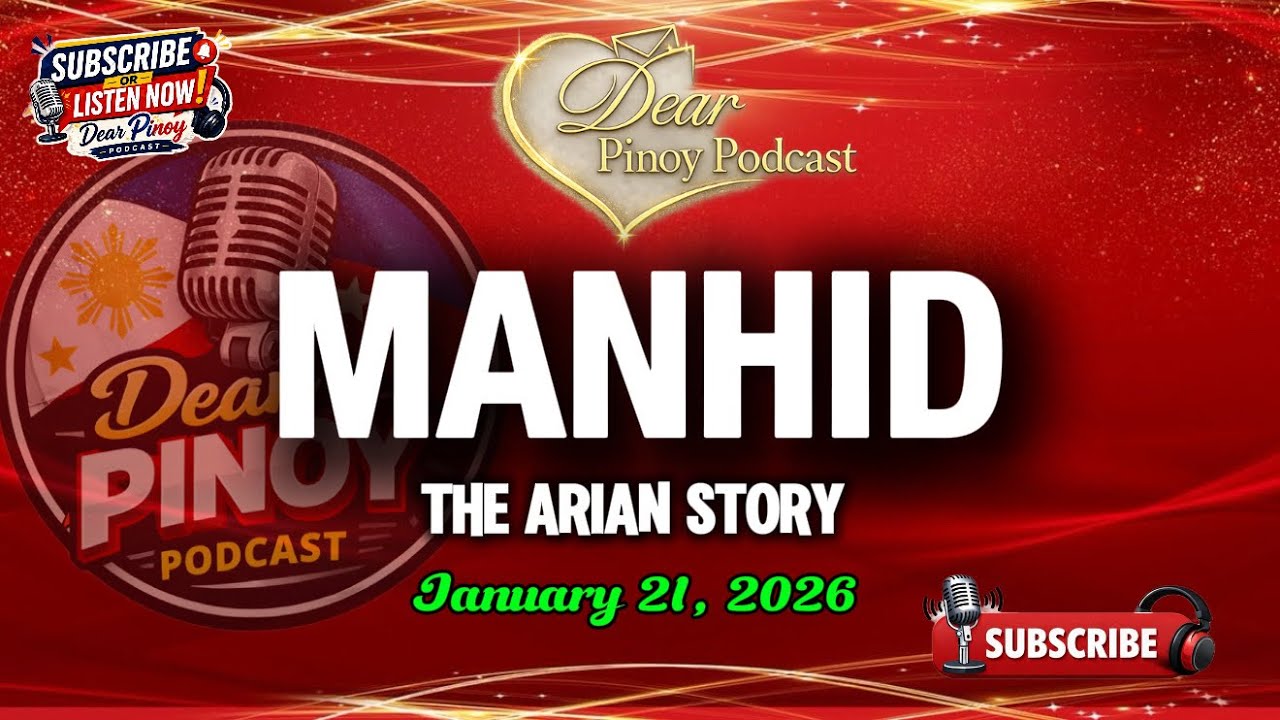 DEAR PINOY PODCAST &ndash; MANHID (Arian Story) | PAPA DUDUT STORIES | BARANGAY LOVE STORIES