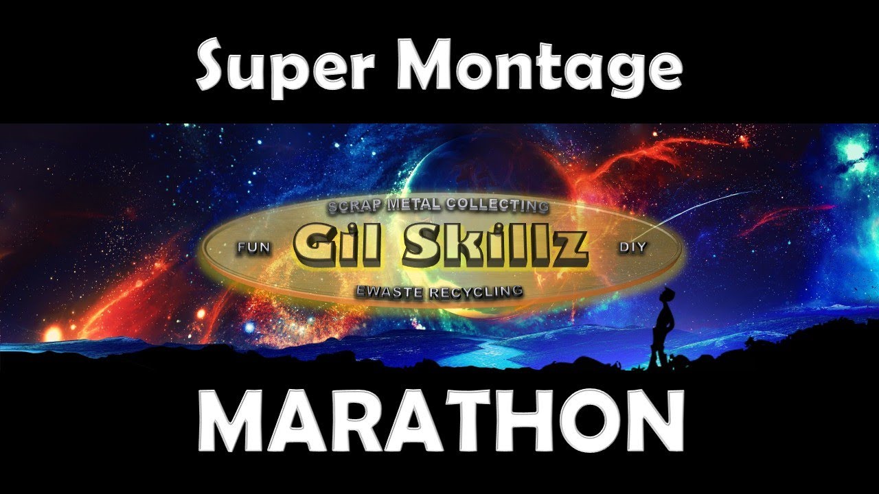 The Gil Skillz Super Montage Marathon
