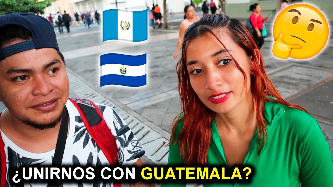 ¿QUÉ OPINAN SALVADOREÑOS de UNIRSE a GUATEMALA? 🇬🇹🇸🇻