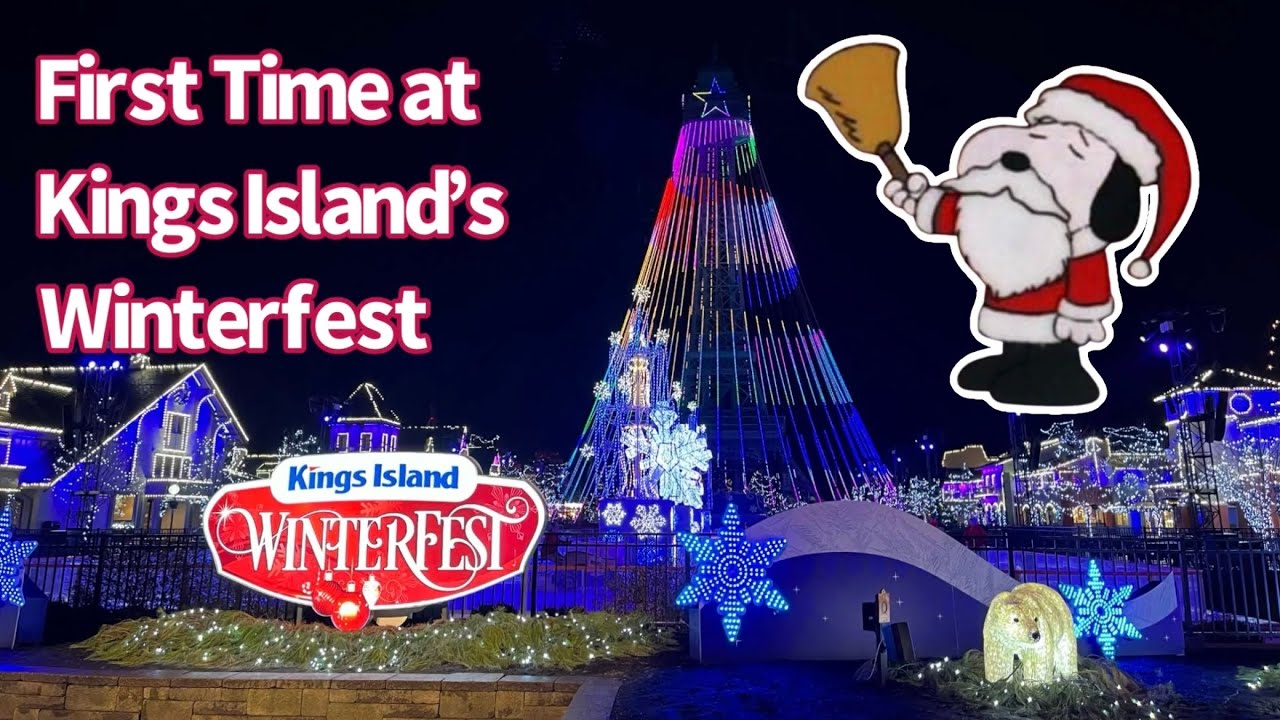 First Time Visiting Winterfest at Kings Island | December 2024