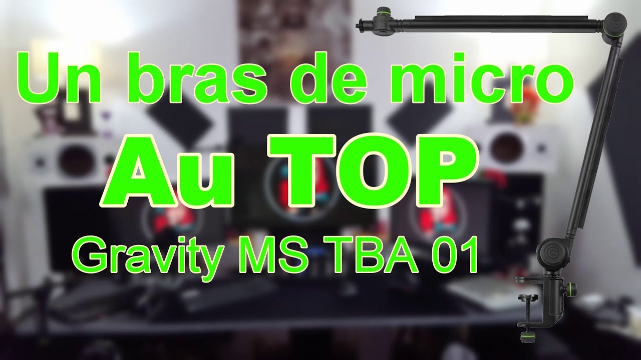 Un excellent bras de micro stylée à prix sympa. le  Gravity MS TBA 01