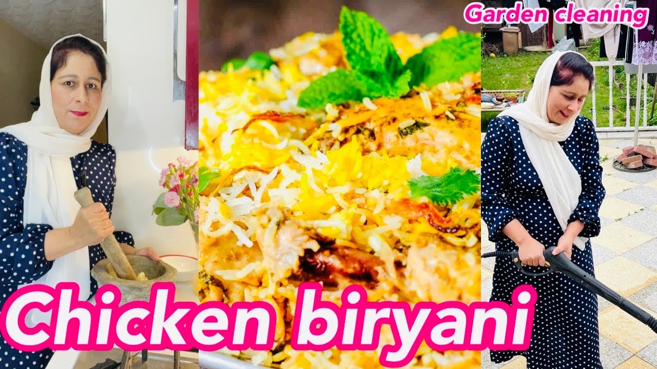 Easy & Delicious Chicken Biryani || Garden Cleaning Vlog || Chicken Biryani Recipe,