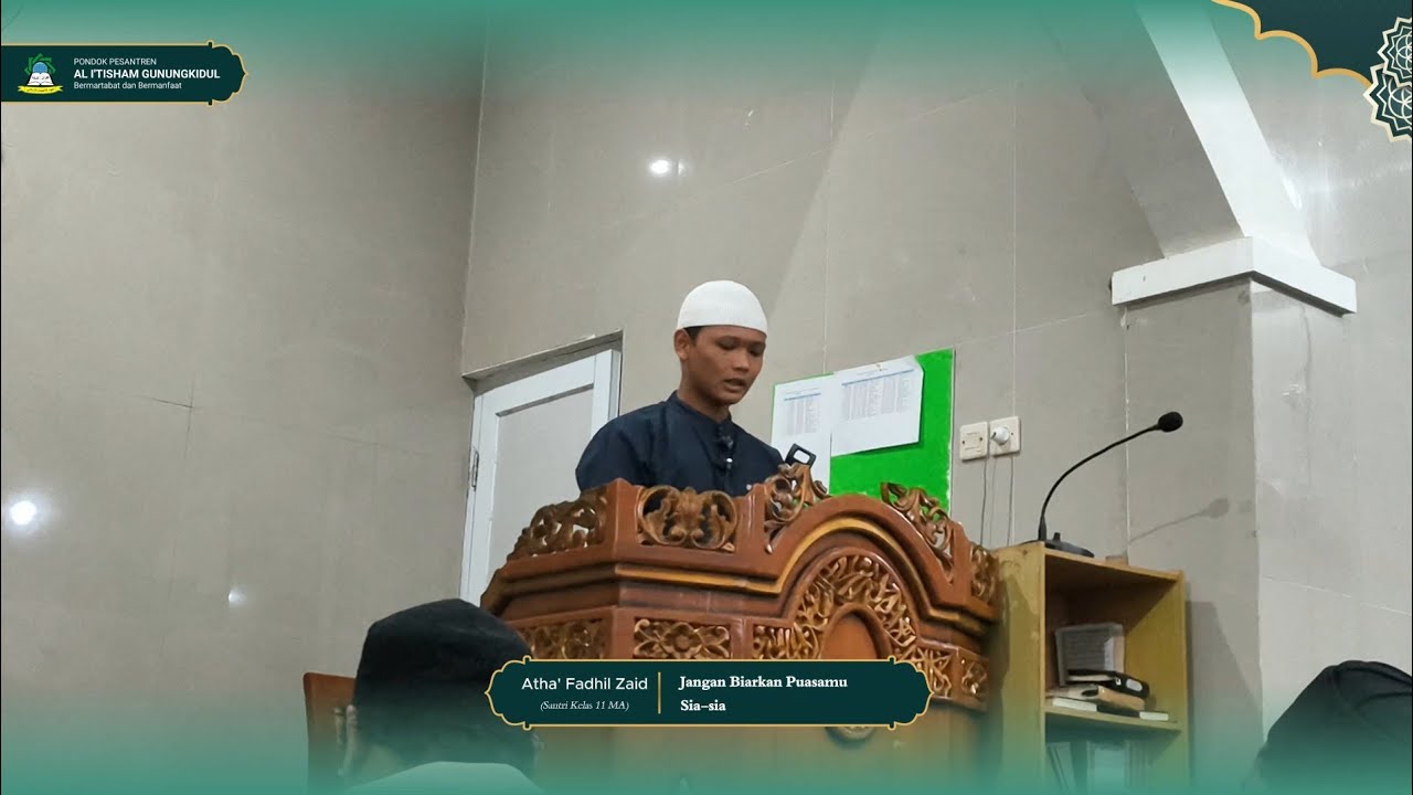KULIAH SUBUH 1 | Jangan Biarkan Puasamu Sia-sia | Atha' Fadil Zaid | Santri Kelas 11 MA