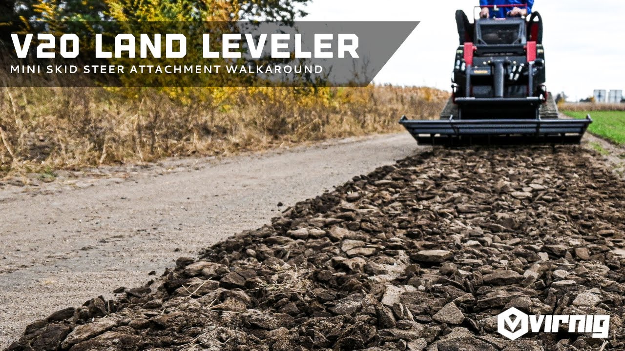Everything You Need to Know about Virnig's New V20 Mini Skid Steer Land Leveler Attachment