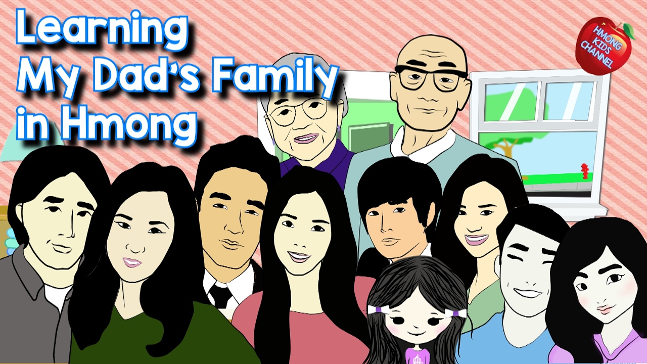 Hmong Channel Learn Dad's Family Member Names on Hmong Kids Channel