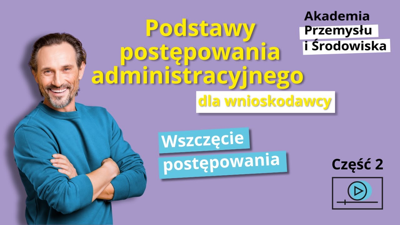 K.p.a. - cz.2 - Wszczęcie postępowania administracyjnego
