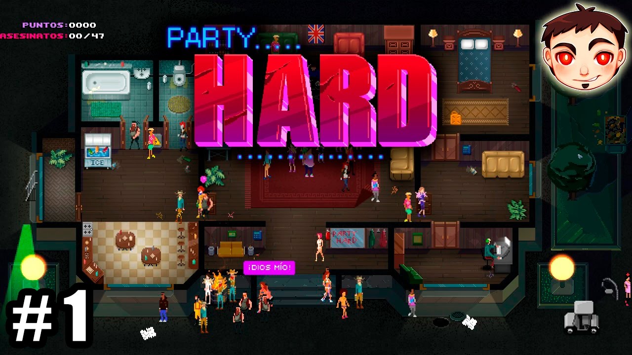 Party Hard #1 - ¡EL ASESINO DE LAS FIESTAS!