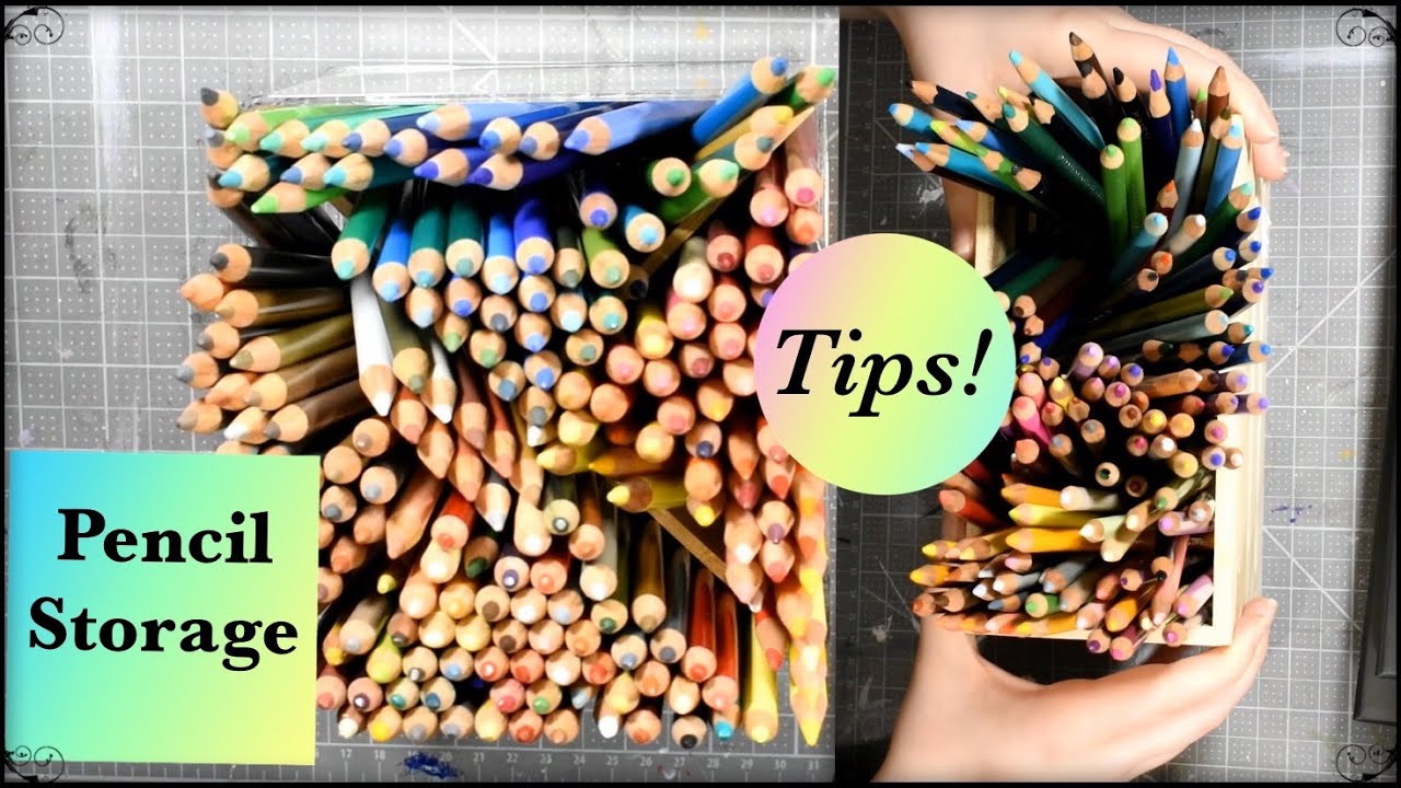 COLORED PENCIL STORAGE & Organization TIPS !