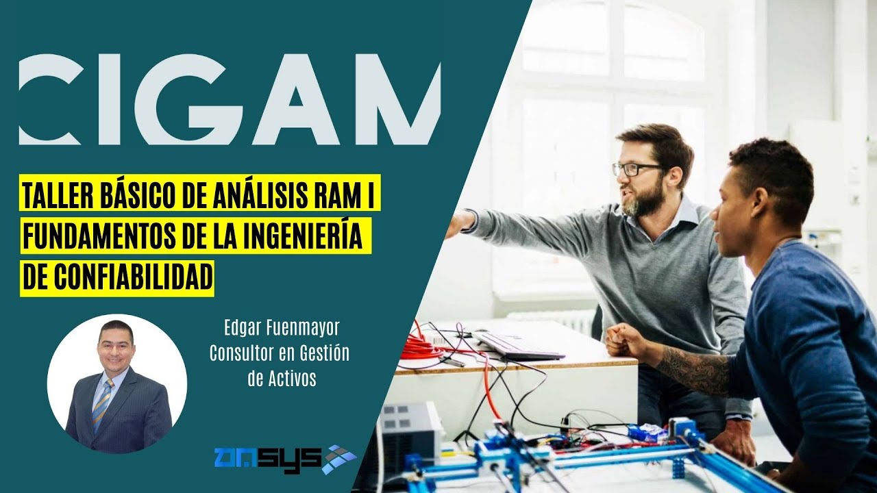 Taller Básico de Análisis RAM, parte 1: Fundamentos de la ingeniería de confiabilidad