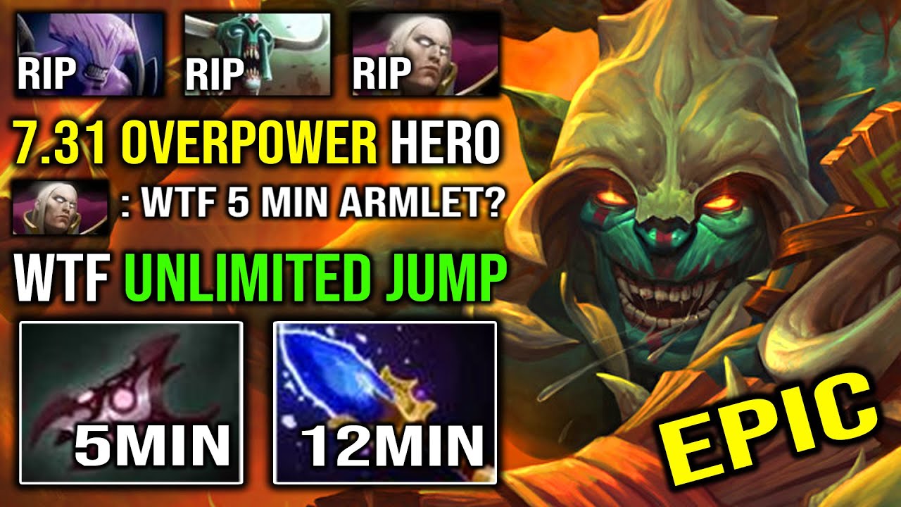 WTF 5Min Armlet & 12Min Scepter | Unlimited Jump 1v5 Tank Carry Huskar EPIC 7.31 OP Hero Dota 2