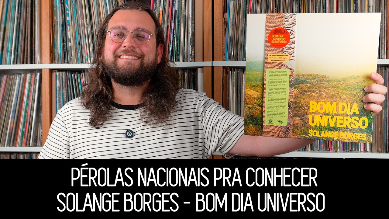 Pérolas Brasileiras Para Conhecer: Solange Borges - Bom Dia Universo