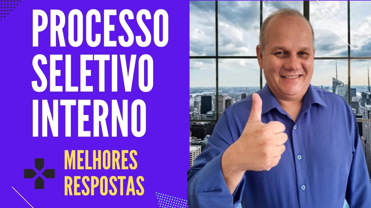 PROCESSO SELETIVO INTERNO - 5 DICAS DE APROVA&Ccedil;&Atilde;O que FUNCIONA toda VEZ!