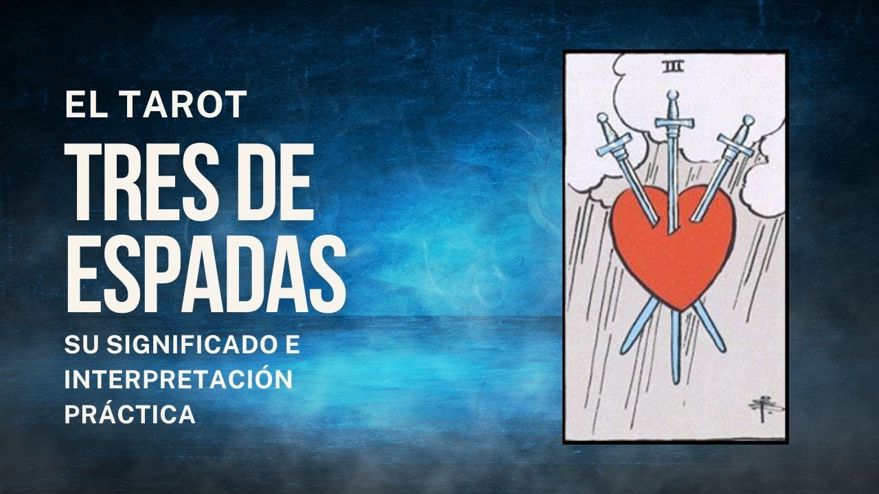 3 de Espadas | Tarot Revelado