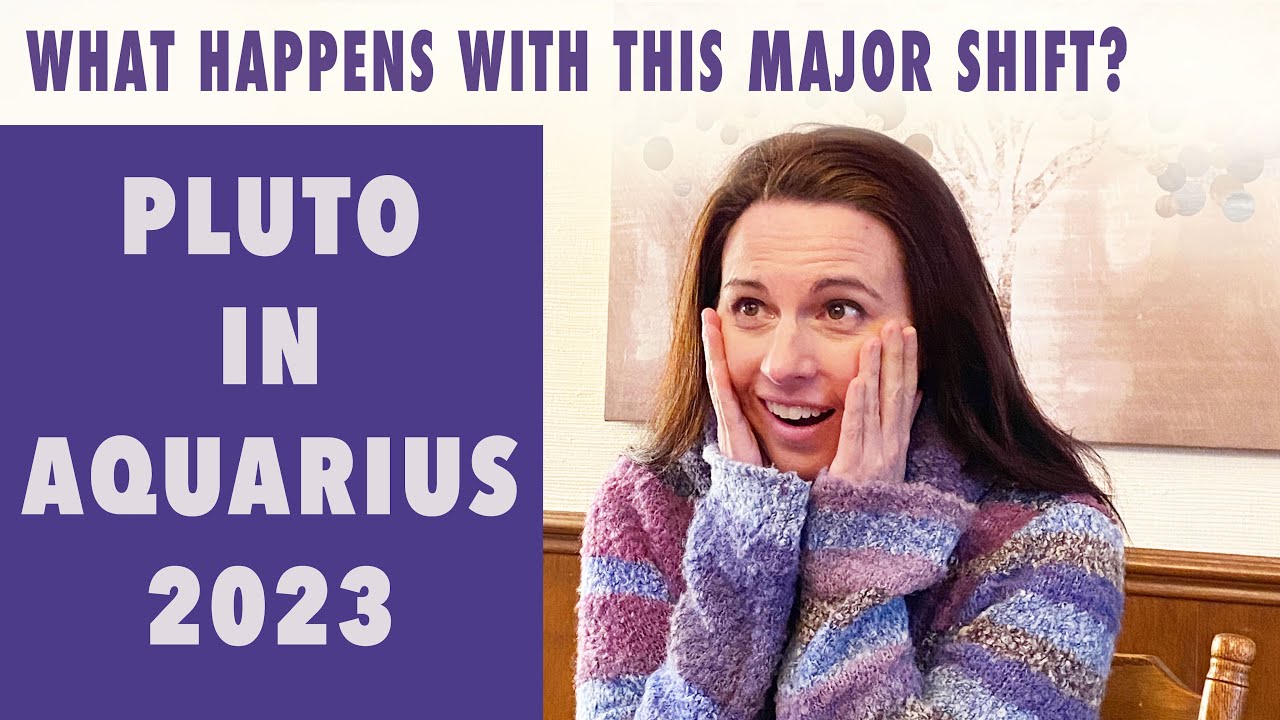 Pluto enters Aquarius March 23, 2023: What do you need to know?