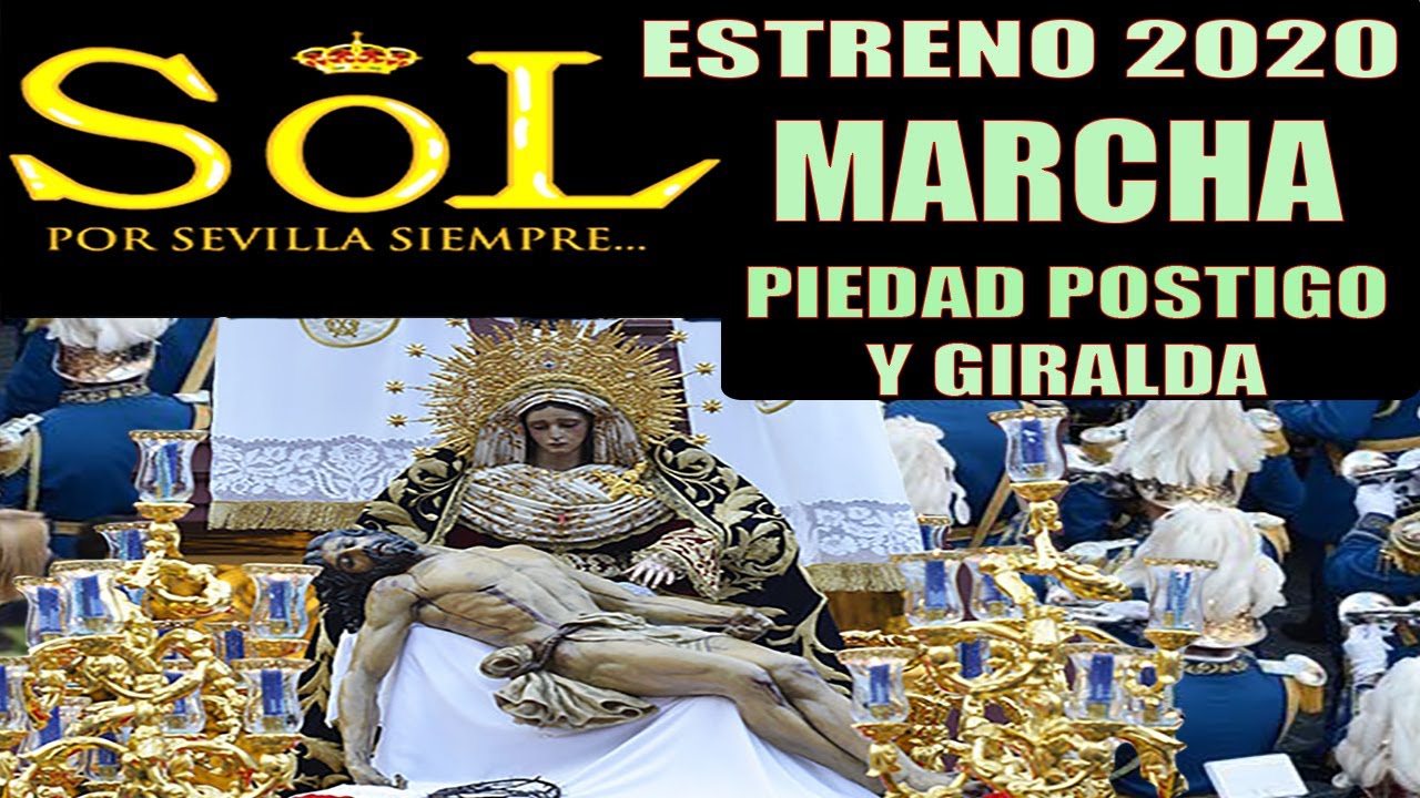 PIEDAD POSTIGO Y GIRALDA Marcha ESTRENO 2020: Banda el SOL (final BRUTAL)