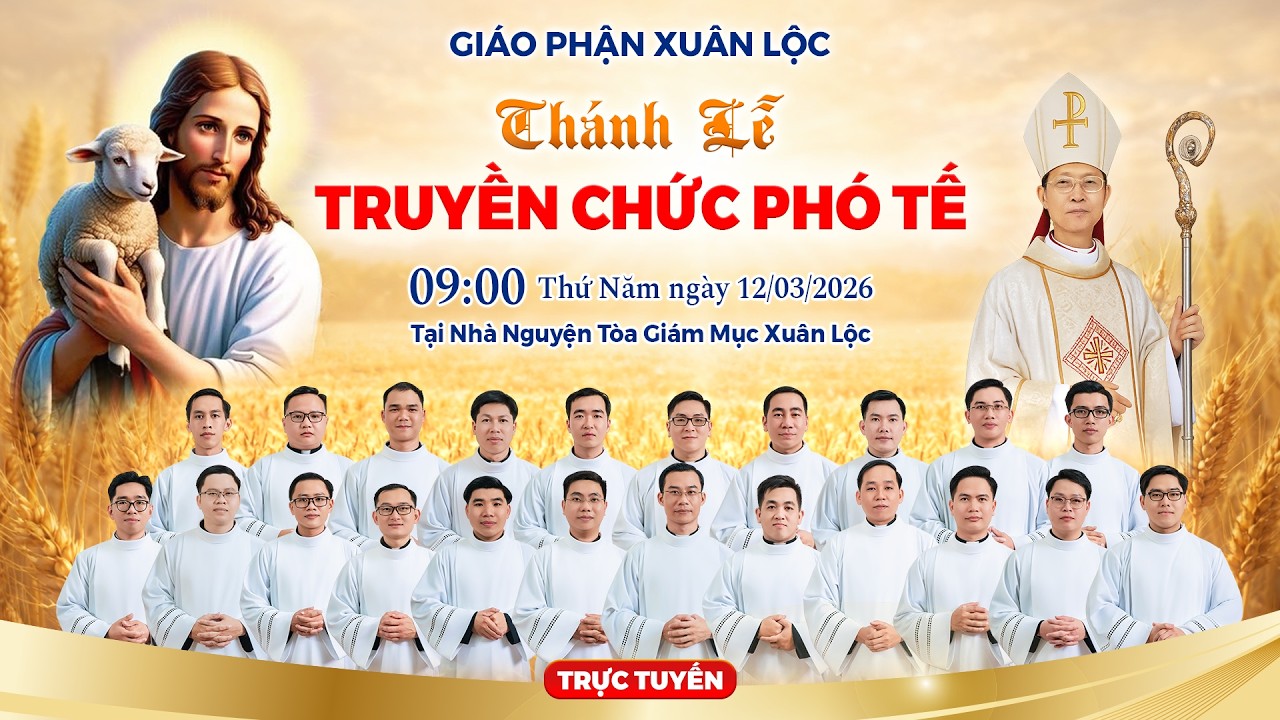 Thánh Lễ Truyền Chức Phó Tế Giáo Phận Xuân Lộc 2026 tại Nhà Nguyện Tòa Giám Mục Xuân Lộc